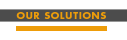 our solutions